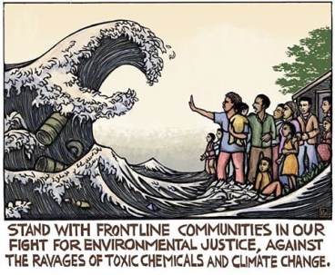 : A group of people stand nearly knee deep in water while looking at a wave full pf garbage coming at them. One person is holding a child in one hand and the other is out in front posturing as if to stop the wave. Below the image there is text that reads: "Stand with frontline communities in our fight for environmental justice, against the ravages of toxic chemicals and climate change."